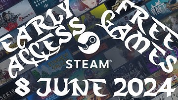Steam Early Request Access Games 8 June 2024 - GogetaSuperx
