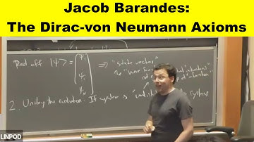Jacob Barandes: The Dirac-von Neumann Axioms