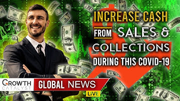 How to increase Cash from sales and collections during this Covid-19 crisis