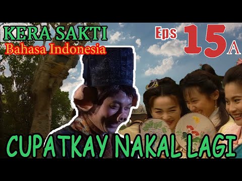 Patkay nakal lagi - KERA SAKTI EPISODE 15A