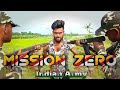 Indian Army - Mission Zero || India Vs Pakistani 😵 #army #india #2022