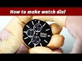 How to make watch dial