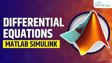 Differential Equations in MATLAB Simulink | MATLAB Tutorial