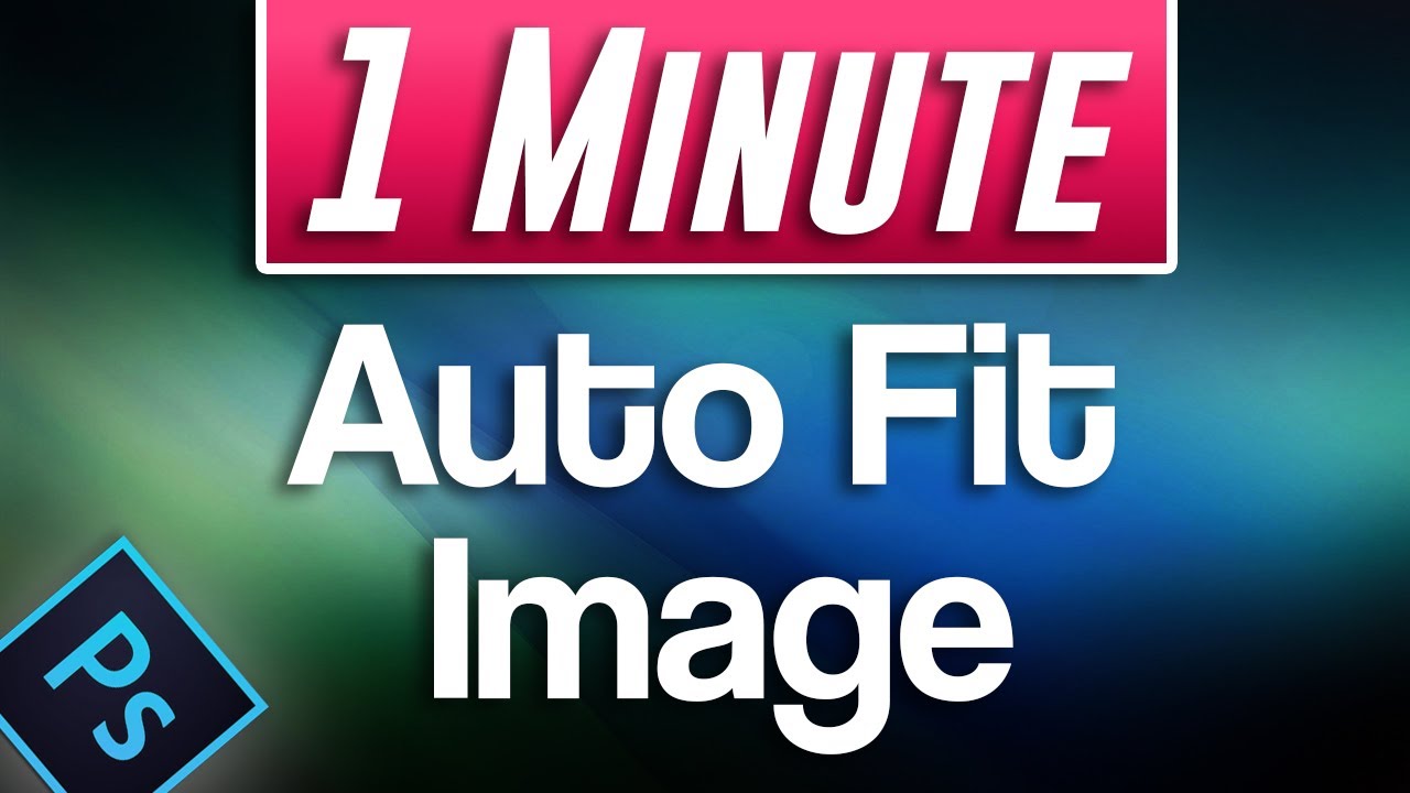 Photoshop : How To Fit Image To Canvas Automatically (Fast Tutorial)