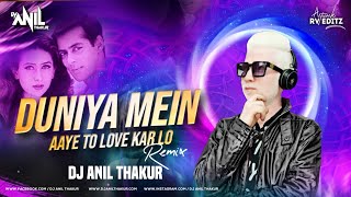 Duniya Me Aaye Ho Toh Love Karlo (Remix) - Dj Anil Thakur  Mix | Salman Khan, Karishma | Judwaa 2K22 Resimi