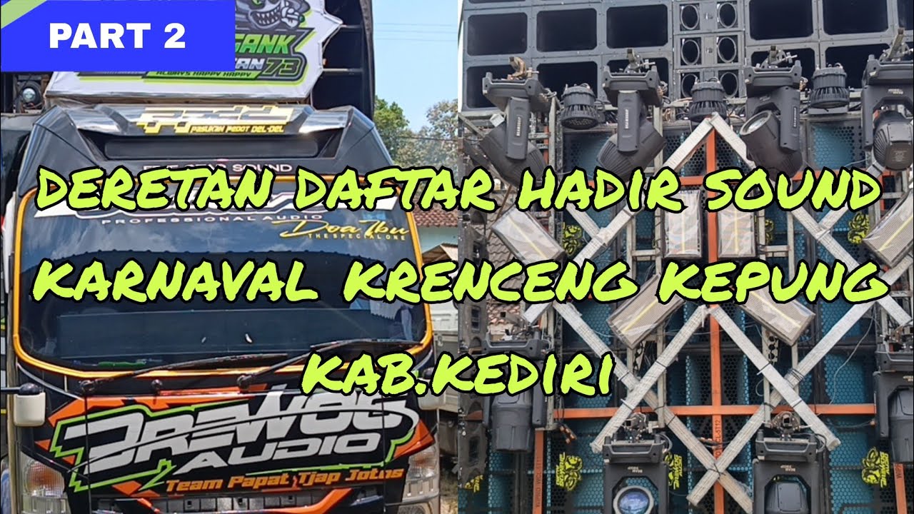 deretan daftar hadir SOUND KARNAVAL Krenceng Kepung Kabupaten Kediri - PART 2