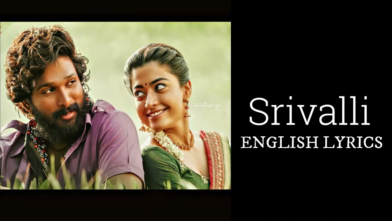 Srivalli Hindi Song With English Lyrics Pushpa Movie YouTube
