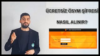 ÜCRETSİZ ÖSYM ŞİFRESİ NASIL ALINIR?-ÖSYM ADAY İŞLEMLERİ SİSTEMİNE E-DEVLET İLE KAYIT OLMA(GÖRÜNTÜLÜ)