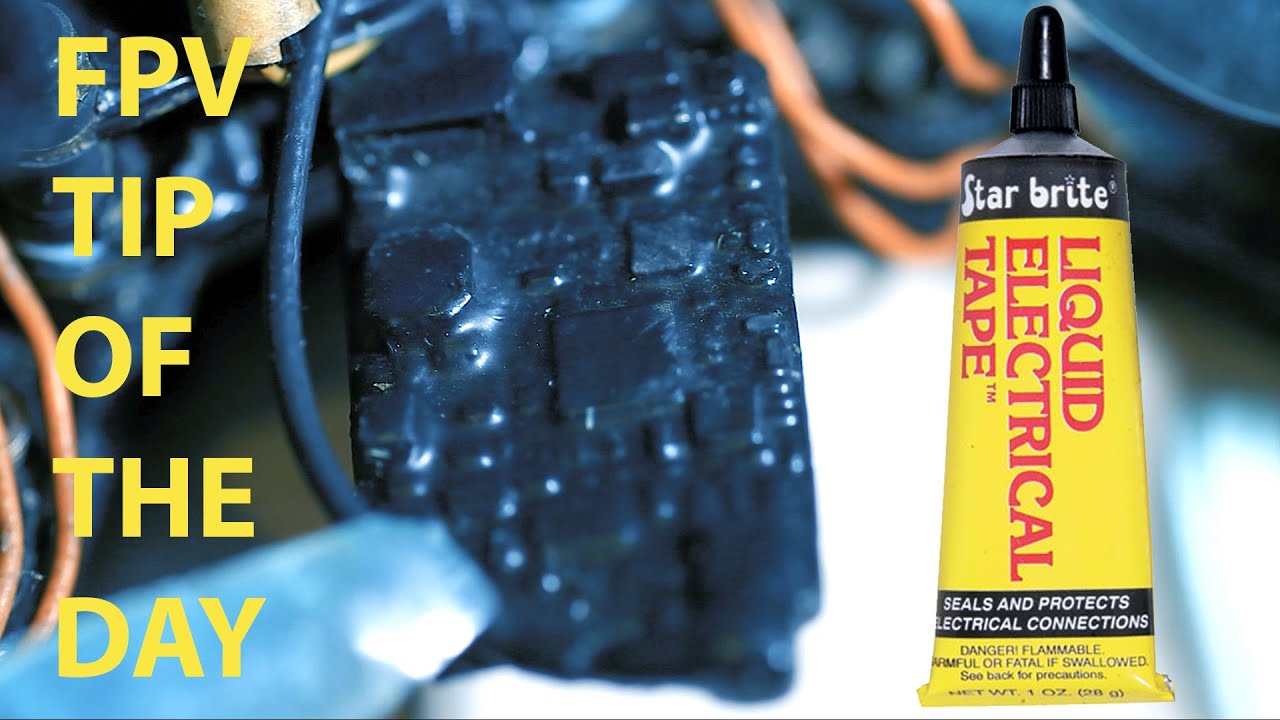 FPV TIP OF THE DAY LIQUID ELECTRICAL TAPE YouTube