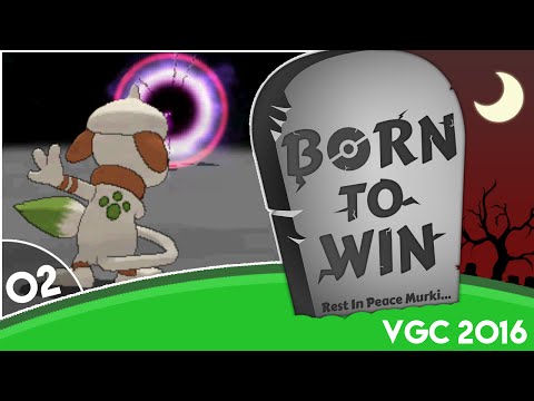 Born to Win #02 | Que la hax me acompañe [VGC 2016]