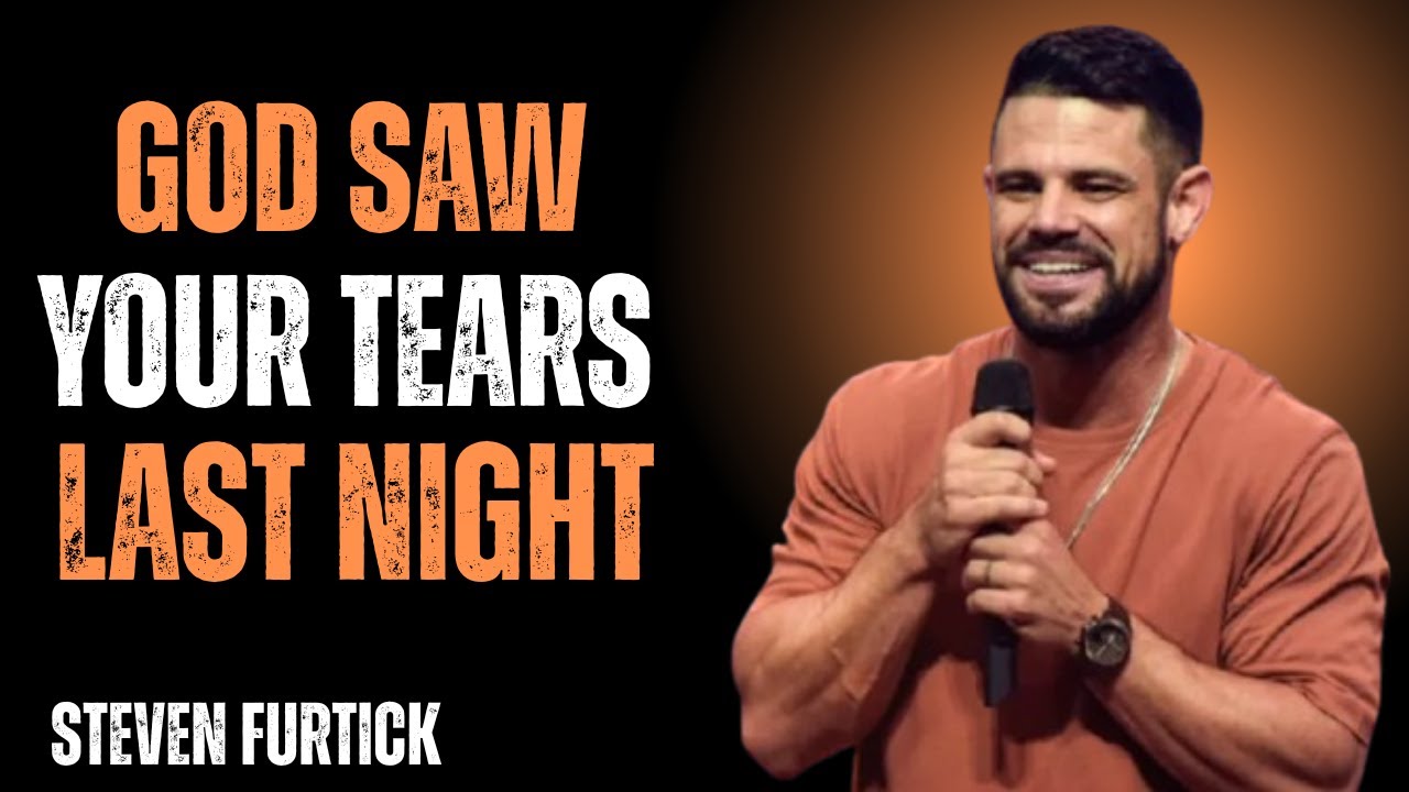 God Saw Your Tears Last Night | A Powerful Christian Motivational Speech – Steven Furtick Inspired