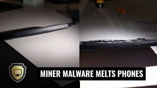 Android Miner Malware destroys Smartphones