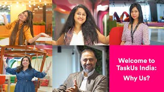 About Taskus India Why Us?