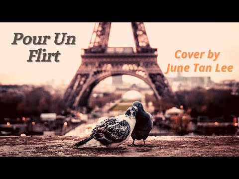 Pour Un Flirt Cover by June Tan Lee