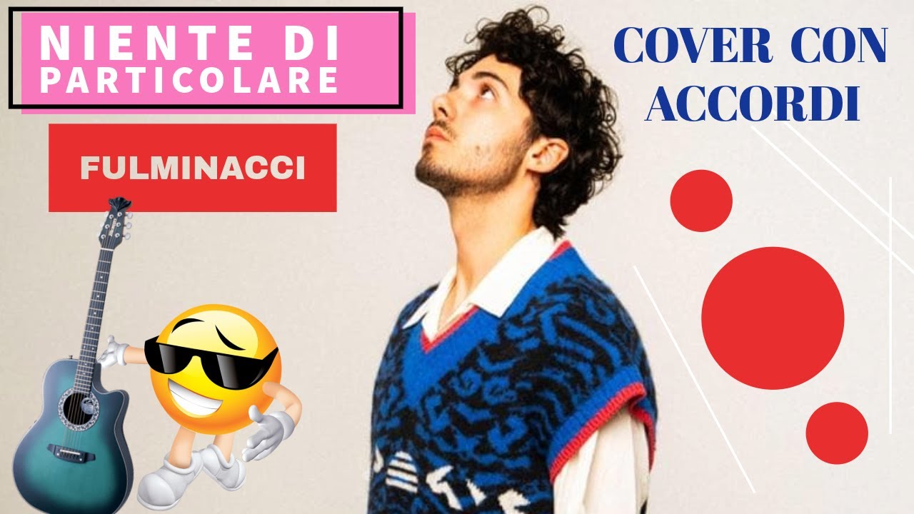 Fulminacci NIENTE DI PARTICOLARE Cover con accordi