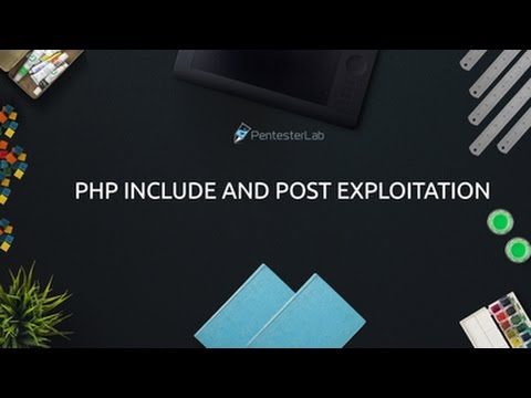 PHP INCLUDE && POST EXPLOITATION