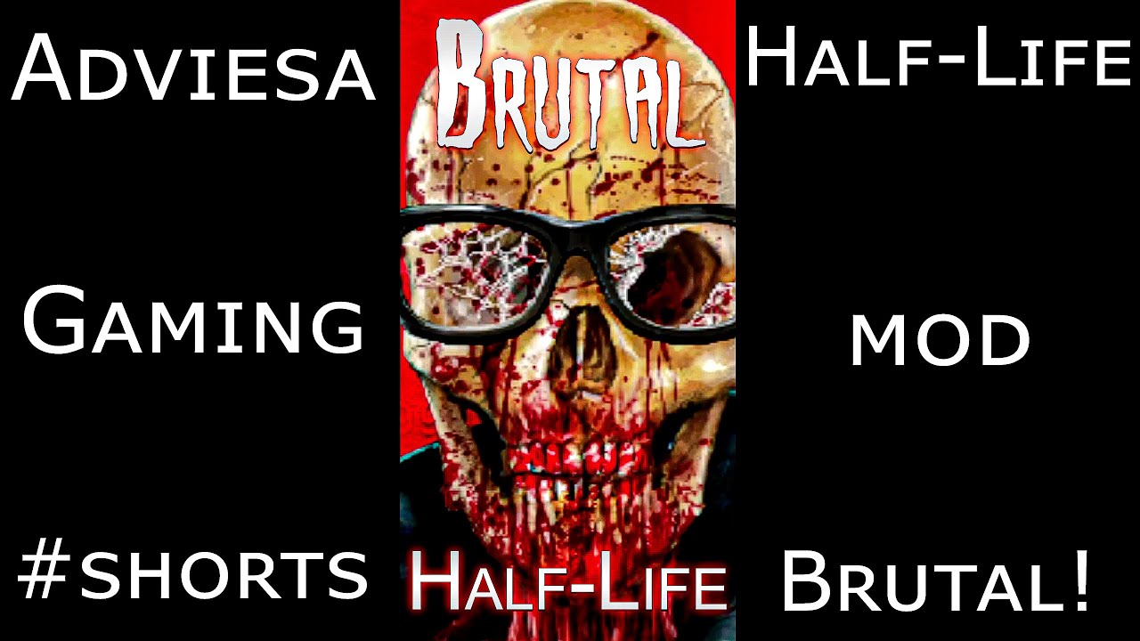 [OLD VERSION] IF DOOM AND HALF LIFE HAD A BABY! | Brutal Half-Life 
