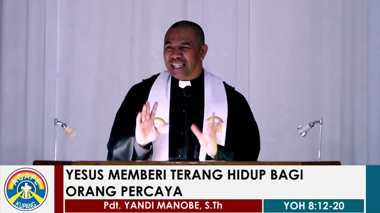 KHOTBAH KRISTEN II YESUS MEMBERI TERANG HIDUP II Pdt. YANDI MANOBE S.Th.