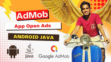 Admob Android Java Tutorial | Part 04 | App Open Ads - How to show Interstitial ads in Android