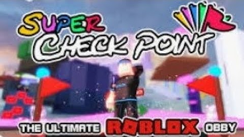 Super Checkpoint [REVAMPED] All Worlds! PART 2