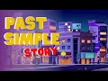 PAST SIMPLE STORY Learn Past Simple With A Short Fun Story 