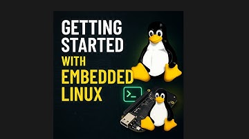 Getting Started with Embedded Linux Development