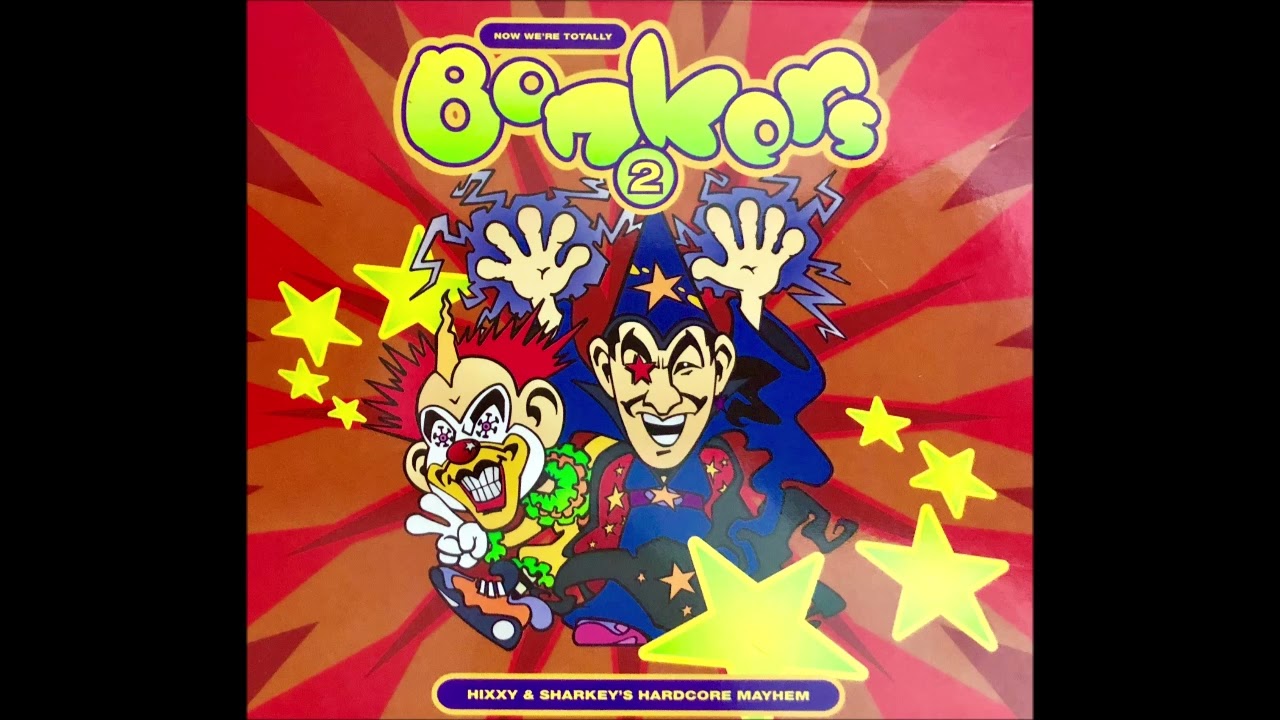 Bonkers 2 - Now We're Totally Bonkers (1997) - CD 1 (DJ Hixxy