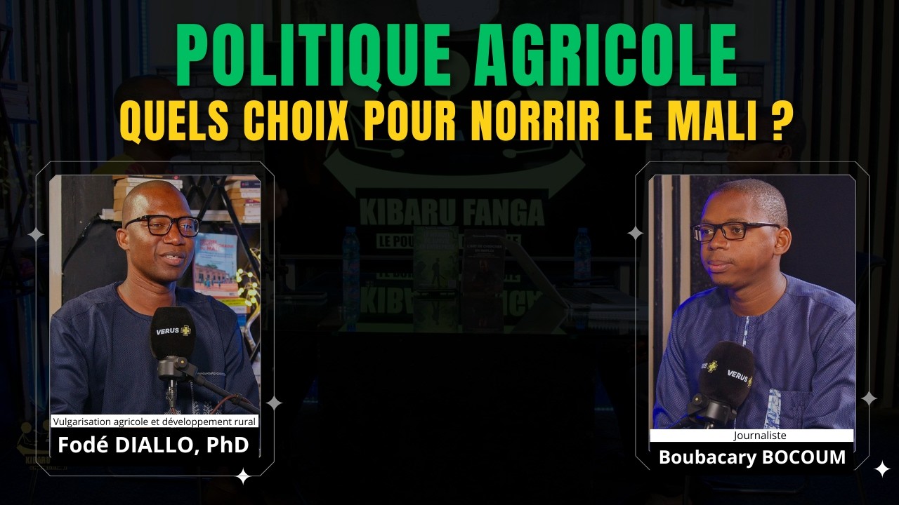 🎙️KIBARU FANGA | 🌾 AGRICULTURE : QUELLE POLITIQUE POUR NOURRIR LA NATION ?