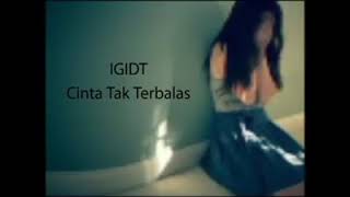 Download lagu IGIDT Cinta Tak Terbalas IGIDT Cinta Tak Terbalas