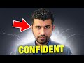 How to be the most confident ever