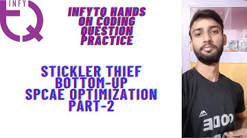 INFYTQ HANDS ON CODING QUESTION | STICKLER THIEF |DP BOTTOM-UP ,SPACE OPTIMIZATION | PART-2