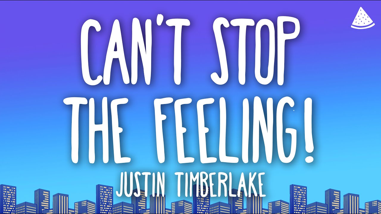 Justin Timberlake - CAN'T STOP THE FEELING! (Lyrics) - YouTube