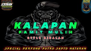 DJ BANTENGAN KALAPAN PAMIT MULIH || BY DSB MUSIC || (STYLE KIDALAN)