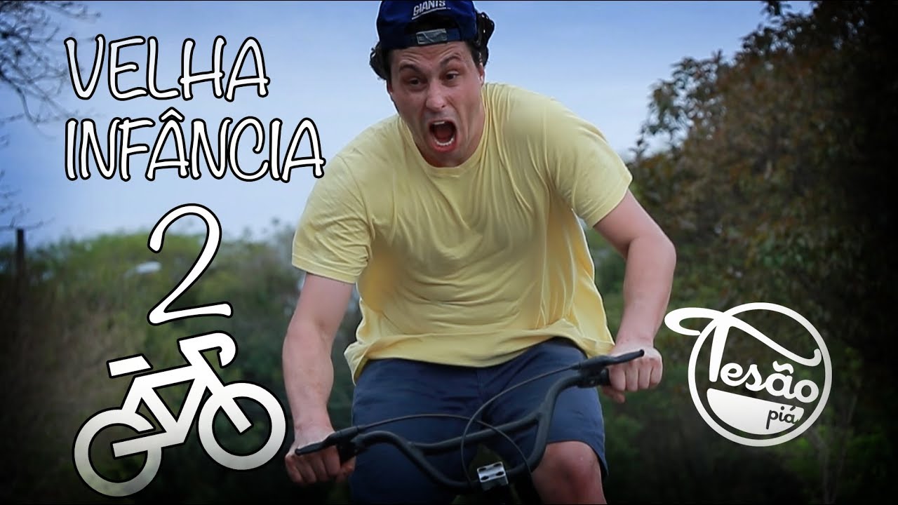TESÃO PIÁ - VELHA INFÂNCIA 2