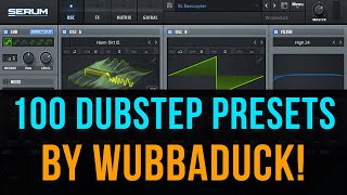 100 Dubstep Presets for Serum by Wubbaduck!