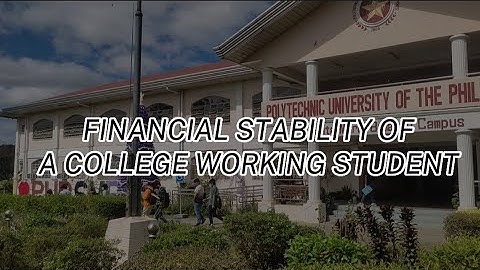 FINANCIAL STABILITY OF A WORKING COLLEGE STUDENT IN PUP