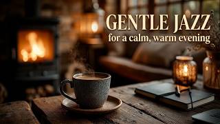 Gentle Jazz  Smooth Jazz   Relaxing Jazz  U0026 Soft Background Jazz For Chill Vibes