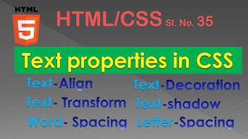 CSS Text Property | Text-Align, Text-Transform, Word & letter spacing, Text-Decoration, Text-Shadow