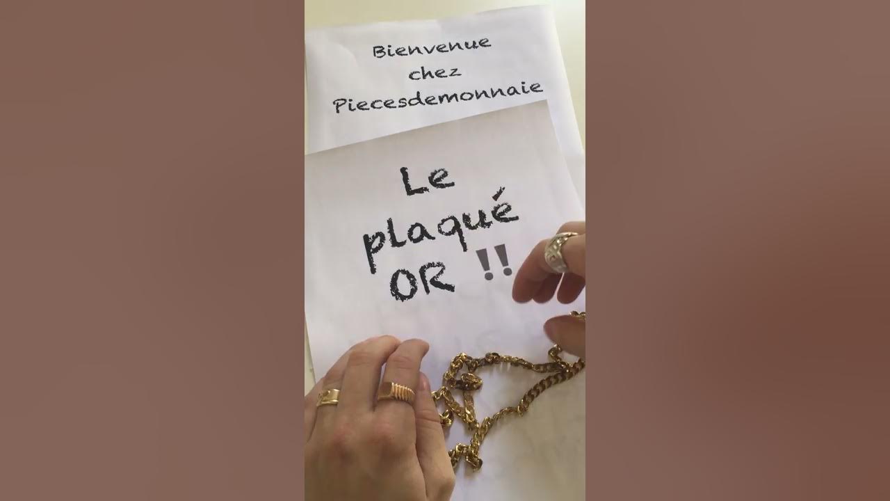 Comment reconnaitre du plaqué OR (test visuel) YouTube