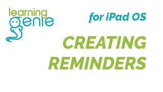 Educator App | Creating Reminders