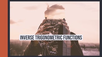 Inverse Trigonometric Functions (Lecture 1) (English)