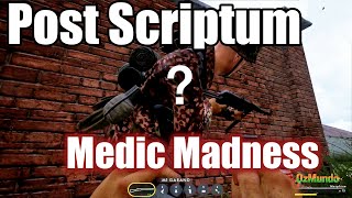Post Scriptum -  Mad Medic Mayhem
