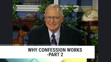 Why Confession Works-Part 2, Charles Capps