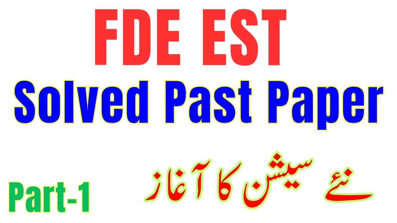 FDE EST English Solved Past Papers | FDE EST English, Mathematics & Computer Science Past Papers
