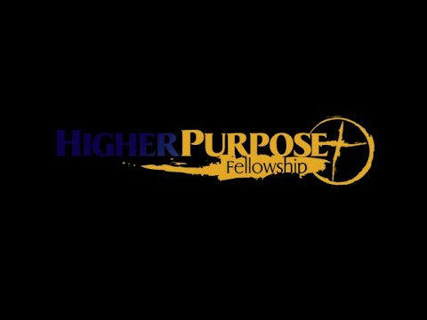 Higher Purpose Fellowship | 7:30pm Bible Study | Pastor Linda Parreott