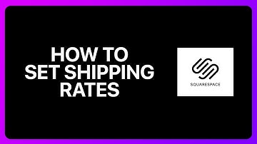 How To Set Shipping Rates On Squarespace Tutorial