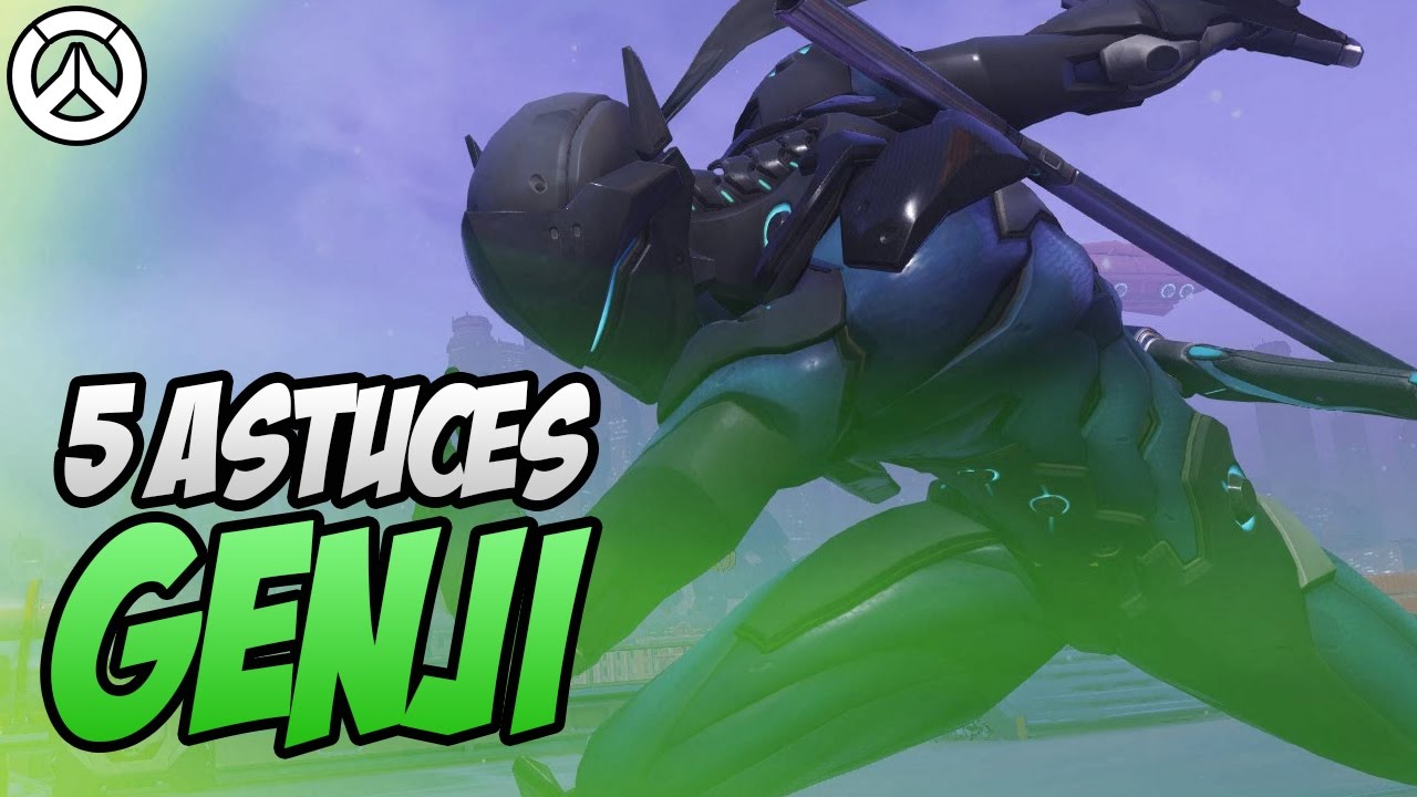 5 ASTUCES SUR GENJI - OVERWATCH FR