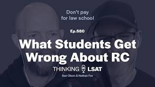 Information What Students Get Wrong About RC | Thinking LSAT, Ep. 580 Update