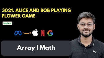 Alice and Bob Playing Flower Game | LeetCode 3021 | Math | Asked in Rubrik