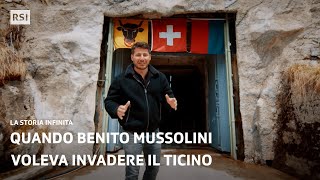 Quando Mussolini minacciava di invadere il Ticino | La Storia Infinita | RSI